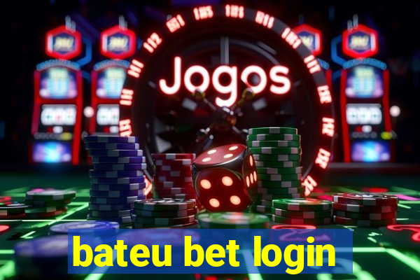 bateu bet login